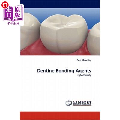 海外直订医药图书Dentine Bonding Agents 牙本质粘合剂