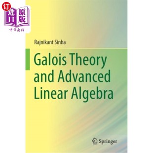 Theory Algebra and Linear 伽罗瓦理论与高等线性代数 Advanced 海外直订Galois