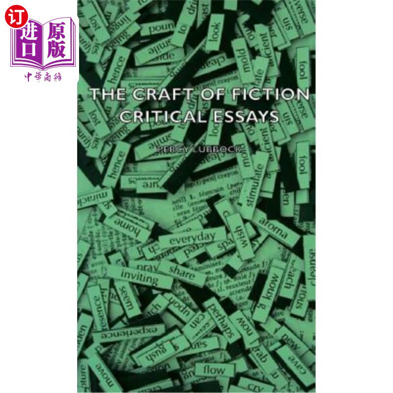 海外直订The Craft of Fiction - Critical Essays 小说技巧-评论文章
