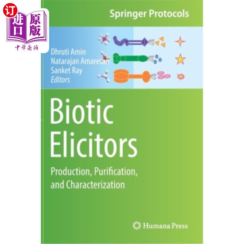 海外直订Biotic Elicitors: Production, Purification, and Characterization 生物激发子:生产、纯化和表征