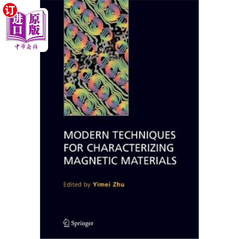 海外直订Modern Techniques for Characterizing Magnetic Materials 磁性材料表征的现代技术