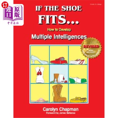 海外直订If the Shoe Fits . . .: How to Develop Multiple Intelligences in the Classroom 如果鞋适合。 。 。：如何在课