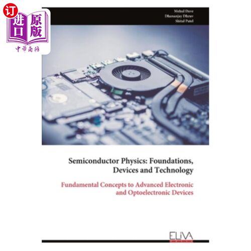 海外直订Semiconductor Physics: Foundations, Devices and Technology 半导体物理：基础、器件和技术