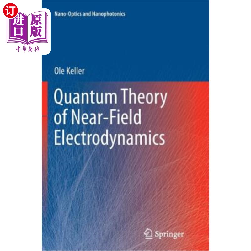 海外直订Quantum Theory of Near-Field Electrodynamics 近场电动力学的量子理论 平装