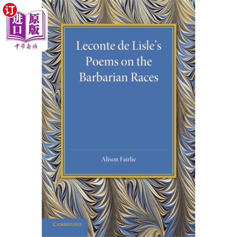 海外直订Leconte de Lisle's Poems on the Barbarian Races勒孔特·德·莱尔的《蛮族诗
