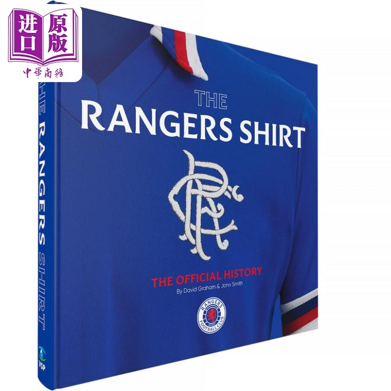 预售 流浪者球衣 官方历史 修订版 The Rangers Shirt Official History Revised 英文原版 David Graham【中商原版】