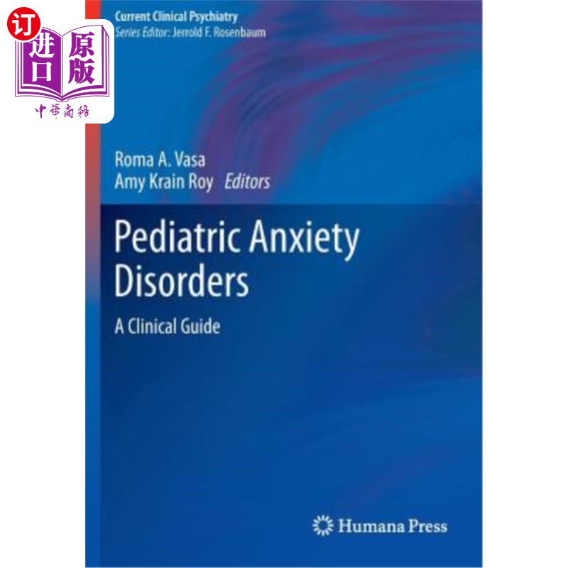 海外直订医药图书Pediatric Anxiety Disorders: A Clinical Guide 儿童焦虑症：临床指南