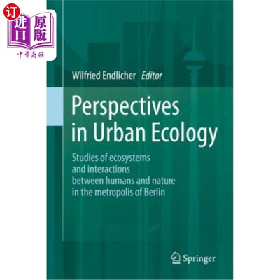 海外直订Perspectives in Urban Ecology: Ecosystems and Interactions Between Humans and Na 城市生态学透视：柏林大都市