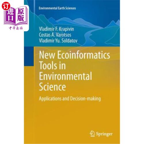 海外直订New Ecoinformatics Tools in Environmental Science: Applications and Decision-Mak 环境科学中的新生态信息学工