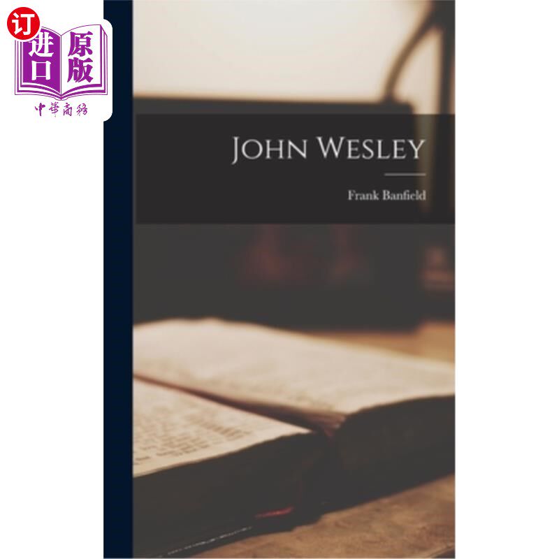 海外直订John Wesley 约翰。卫斯理