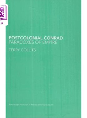 海外直订Postcolonial Conrad: Paradoxes of Empire 后殖民康拉德:帝国的悖论