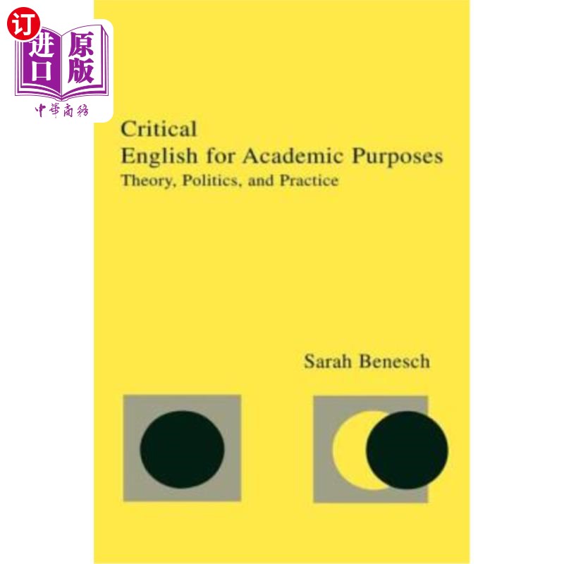 海外直订Critical English for Academic Purposes: Theory, Politics, and Practice 学术批评英语:理论、政治和实践