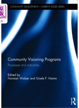 海外直订Community Visioning Programs: Processes and Outcomes 社区愿景计划:过程和结果