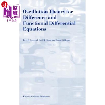海外直订Oscillation Theory for Difference and Functional Differential Equations 差分和泛函微分方程的振动理论