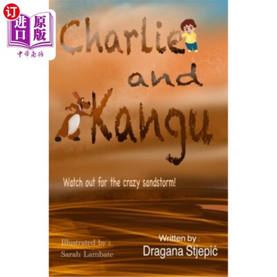 海外直订Charlie and Kangu: Watch out for the crazy Sandstorm 查理和坎古:小心疯狂的沙暴