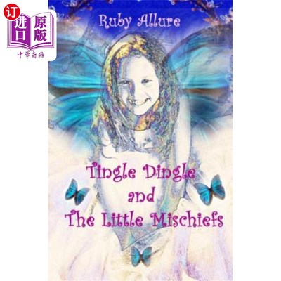 海外直订Tingle Dingle and The Little Mischiefs: The Little Mischiefs 丁格尔和《小恶作剧》《小恶作剧