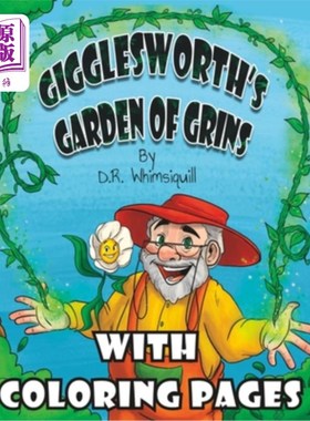 海外直订Gigglesworth's Garden of Grins With Coloring Pages: Laughter is the Best Fertili 吉格尔斯沃斯的涂色页微笑花