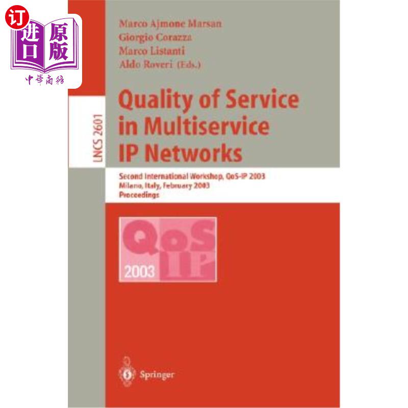 海外直订Quality of Service in Multiservice IP Networks: International Workshop, Qos-IP 2 多服务IP中的服务质量：