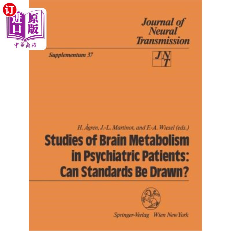 海外直订医药图书Studies of Brain Metabolism in Psychiatric Patients: Can Standards Be Drawn? 精神病患者脑代谢研究: