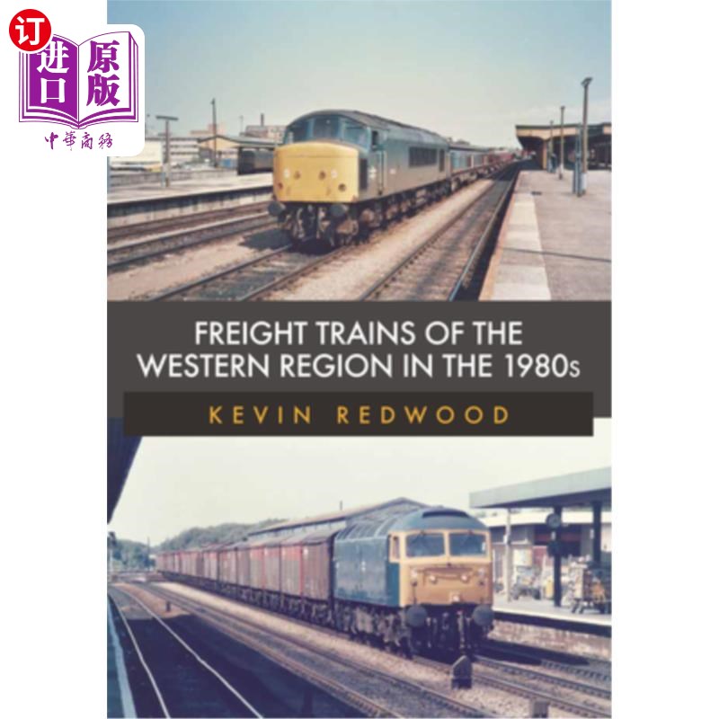海外直订Freight Trains of the Western Region in the 1980s 八十年代西部地区的货运列车