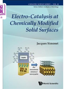 海外直订Electro-Catalysis at Chemically Modified Solid Surfaces 化学修饰固体表面的电催化
