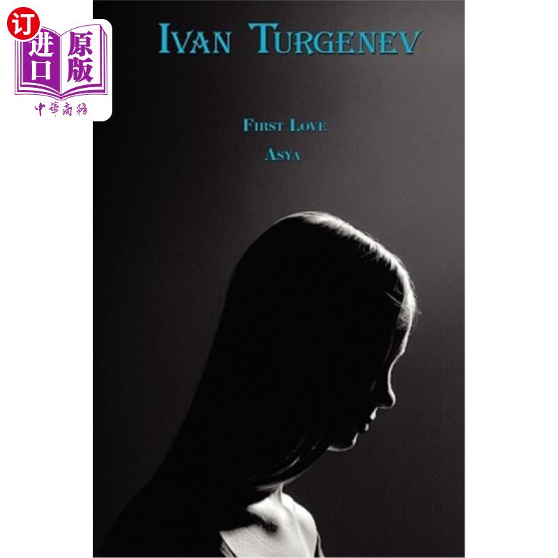 海外直订俄语,白俄罗斯语 Russian Classics in Russian and English: First Love & Asya by Ivan Turgenev (Dua 俄文与英文