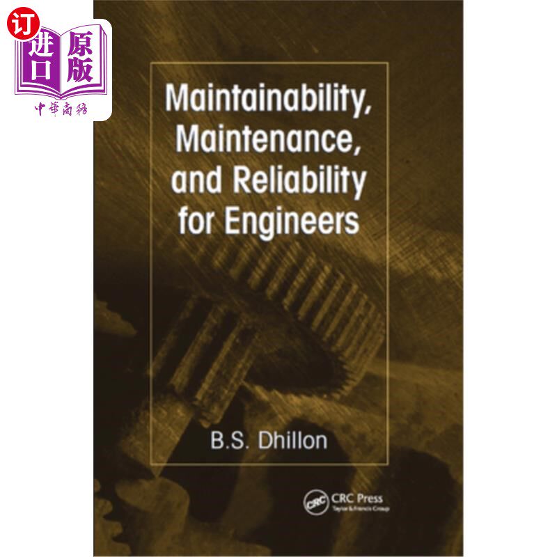 海外直订Maintainability, Maintenance, and Reliability for Engineers 面向工程师的可维护性、维护性和可靠性