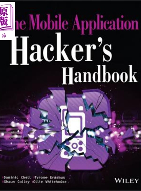 现货 移动应用黑客手册 The Mobile Application Hacker S Handbook 英文原版 Dominic Chell【中商原版】Wiley