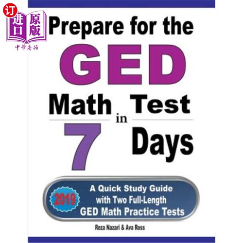 海外直订Prepare for the GED Math Test in 7 Days: A Quick Study Guide with Two Full-Lengt 在7天内准备GED数学考试：两