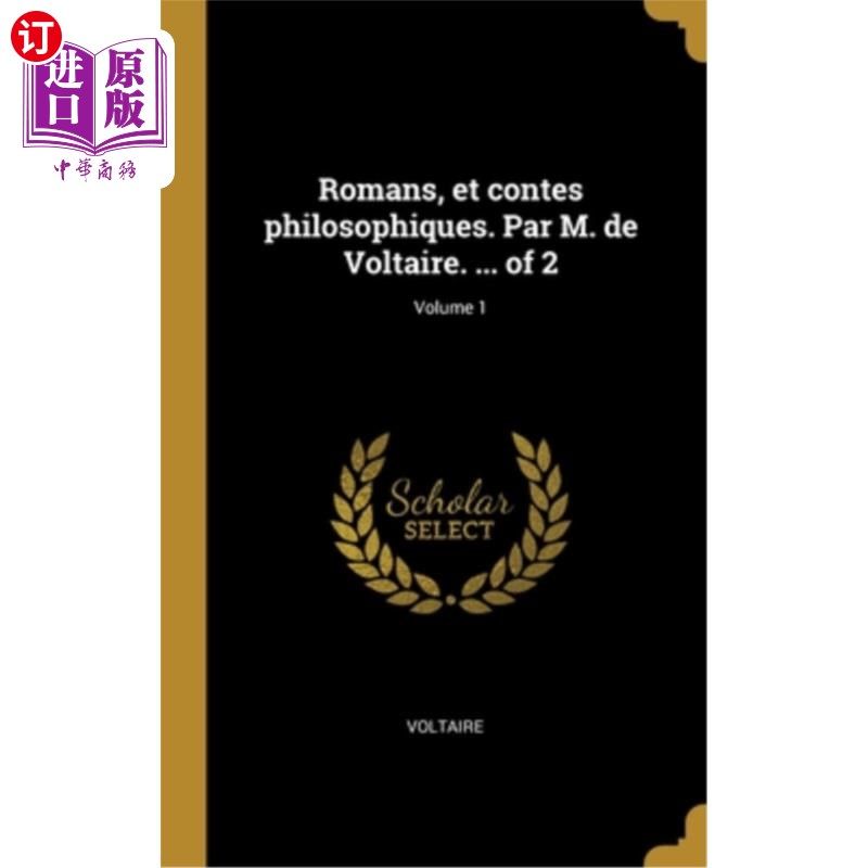 海外直订法语 Romans, et contes philosophiques. Par M. de Voltaire. ... of 2; Volume 1 小说和哲学故事。伏尔泰先生。