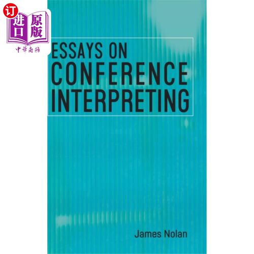 海外直订Essays on Conference Interpreting 会议口译论文集