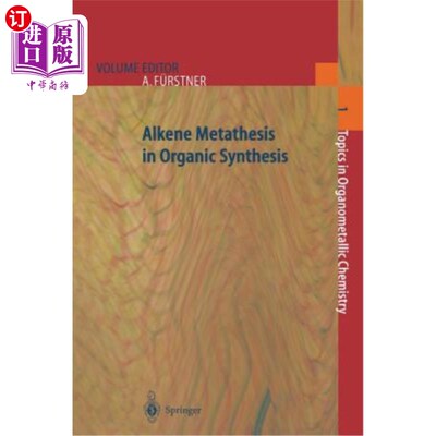 海外直订Alkene Metathesis in Organic Synthesis 有机合成中的烯烃复分解