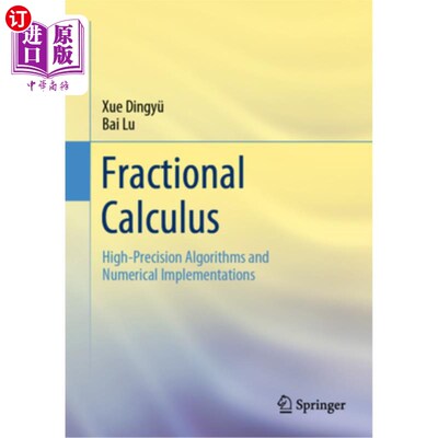 海外直订Fractional Calculus: High-Precision Algorithms and Numerical Implementations 分数微积分：高精度算法和数值实
