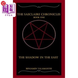 the Chronicles 阴影 塞克莱尔编年史：东方 East Shadow The Saeclaire 海外直订The