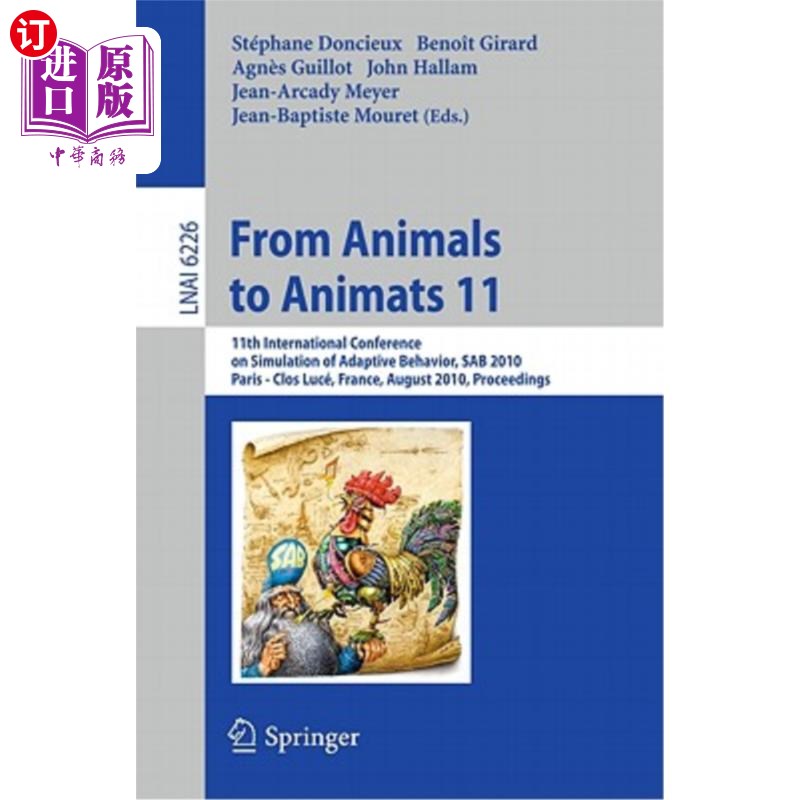 海外直订From Animals to Animats 11: 11th International Conference on Simulation of Adapt 《从动物到动画师》11:11第
