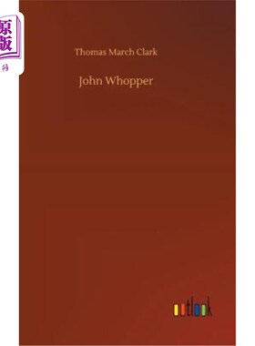 海外直订John Whopper 约翰·沃珀