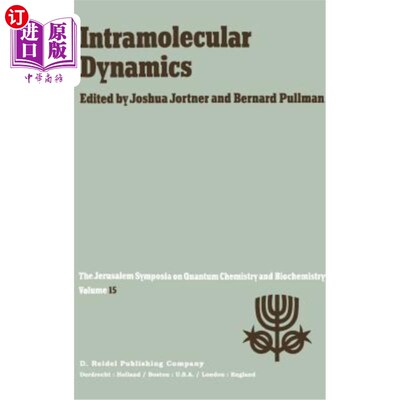 海外直订Intramolecular Dynamics: Proceedings of the Fifteenth Jerusalem Symposium on Qua