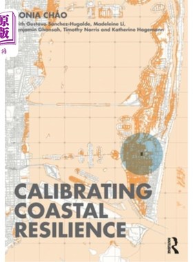 海外直订Calibrating Coastal Resilience 校正海岸复原力