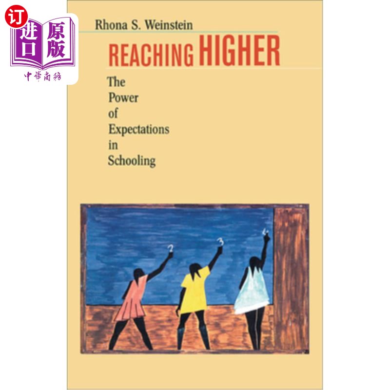 海外直订Reaching Higher: The Power of Expectations in Schooling 《追求更高:学校教育中期望的力量》