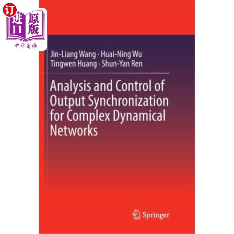 海外直订Analysis and Control of Output Synchronization for Complex Dynamical Networks 复杂动态输出同步的分析与