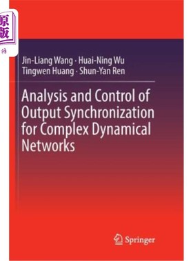 海外直订Analysis and Control of Output Synchronization for Complex Dynamical Networks 复杂动态输出同步的分析与
