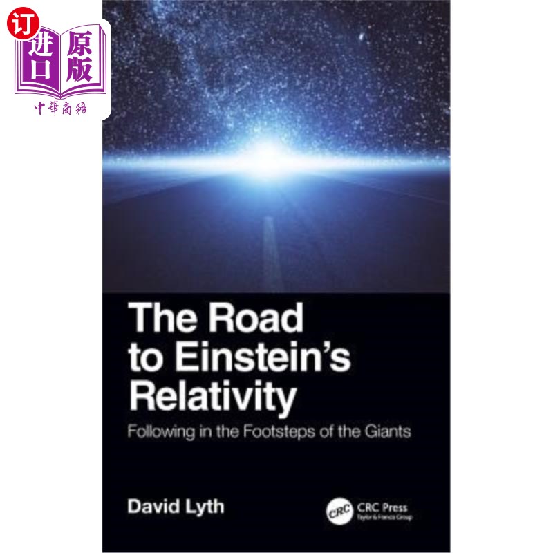 海外直订The Road to Einstein's Relativity: Following in the Footsteps of the Giants 爱因斯坦相对论之路:追随巨人的