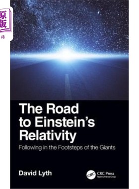 海外直订The Road to Einstein's Relativity: Following in the Footsteps of the Giants 爱因斯坦相对论之路：追随巨人的