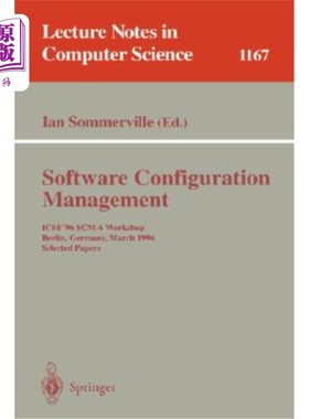 海外直订Software Configuration Management: Icse'96 Scm-6 Workshop, Berlin, Germany, Marc 软件配置管理：Ics