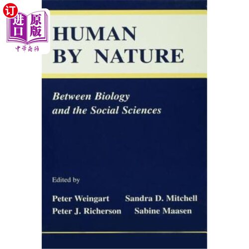 海外直订Human by Nature: Between Biology and the Social Sciences 人性:生物学与社会科学之间