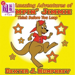 海外直订The Amazing Adventures of Jumpin' Jimmie 2nd Edition: Think Before You Leap 跳伞奇遇吉米第2版：三思而后行