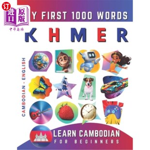 海外直订Learn Khmer for Beginners, My First 1000 Words: Bilingual Cambodian - English La 为初学者学习高棉语，我的第