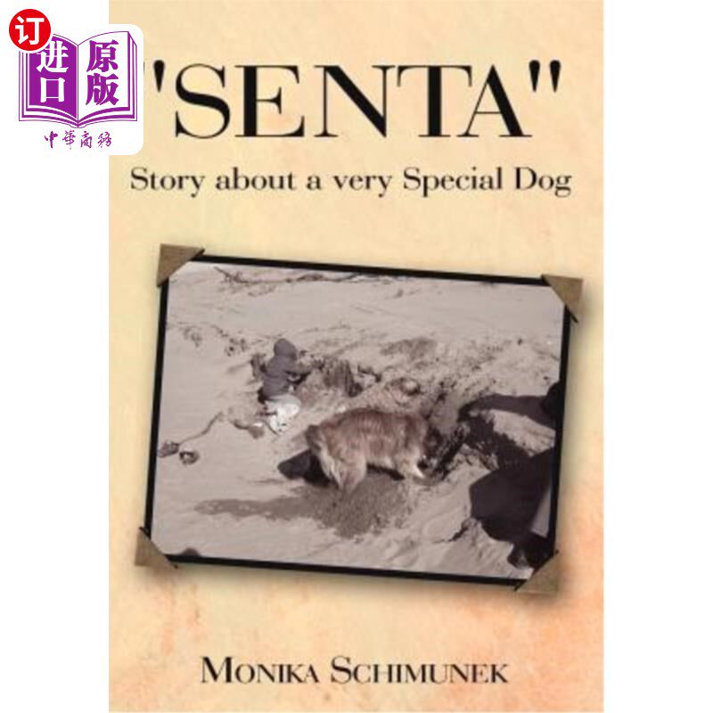 海外直订"senta" Story about a Very Special Dog 关于一只非常特别的狗的“senta”故事
