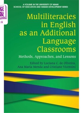 海外直订Multiliteracies in English as an Additional Language Classrooms: Methods, Approa 作为额外语言课堂的英语多元