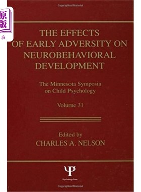 海外直订Effects of Early Adversity on Neurobehavioral De... 早期逆境对神经行为发育的影响